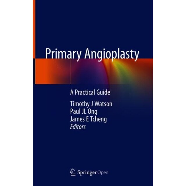 Primary Angioplasty de Timothy J Watson