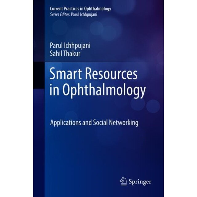 Smart Resources in Ophthalmology de Parul Ichhpujani