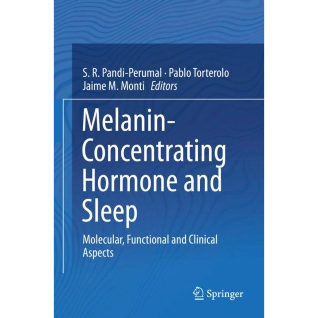 Melanin-Concentrating Hormone and Sleep de S. R. Pandi-Perumal