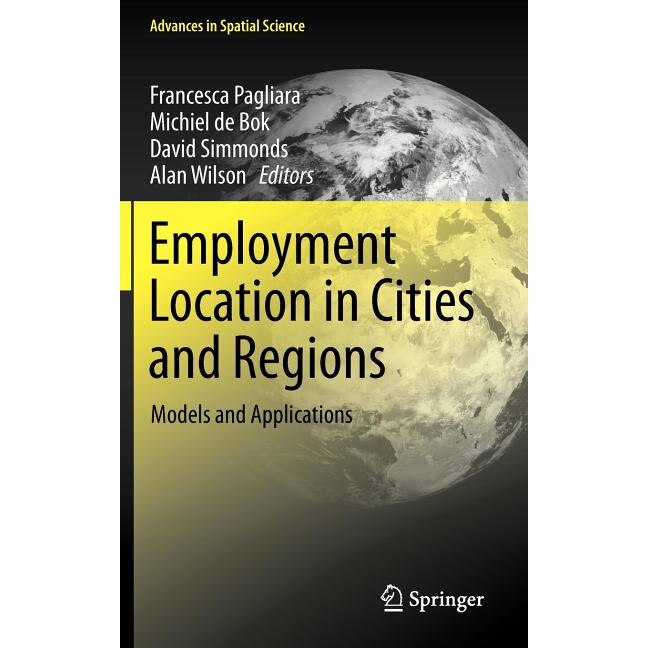 Employment Location in Cities and Regions de Francesca Pagliara