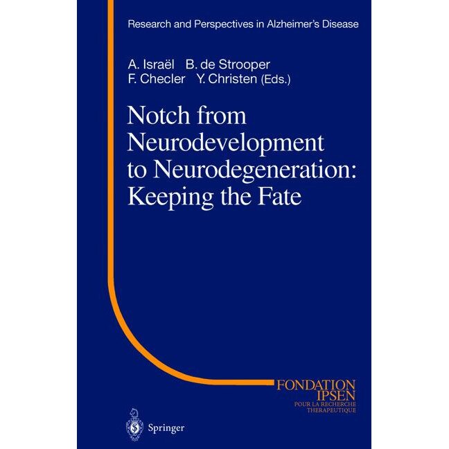 Notch from Neurodevelopment to Neurodegeneration: Keeping the Fate de A. Israel