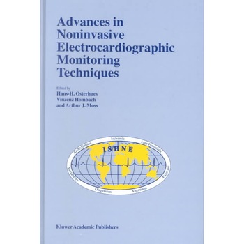 Advances in Noninvasive Electrocardiographic Monitoring Techniques de H.-H. Osterhues Advances in Noninvasive Electrocardiographic Monitoring Techniques de H.-H. Osterhues