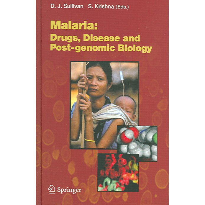 Malaria: Drugs, Disease and Post-genomic Biology de David Sullivan