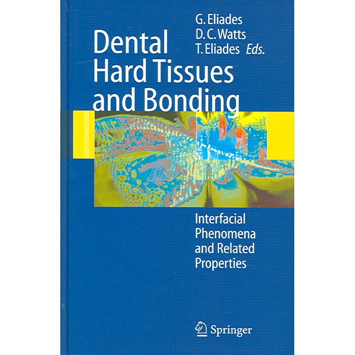 Dental Hard Tissues and Bonding de George Eliades
