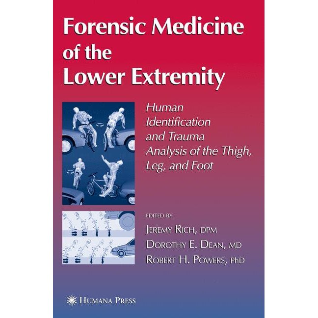 Forensic Medicine of the Lower Extremity de Jeremy Rich