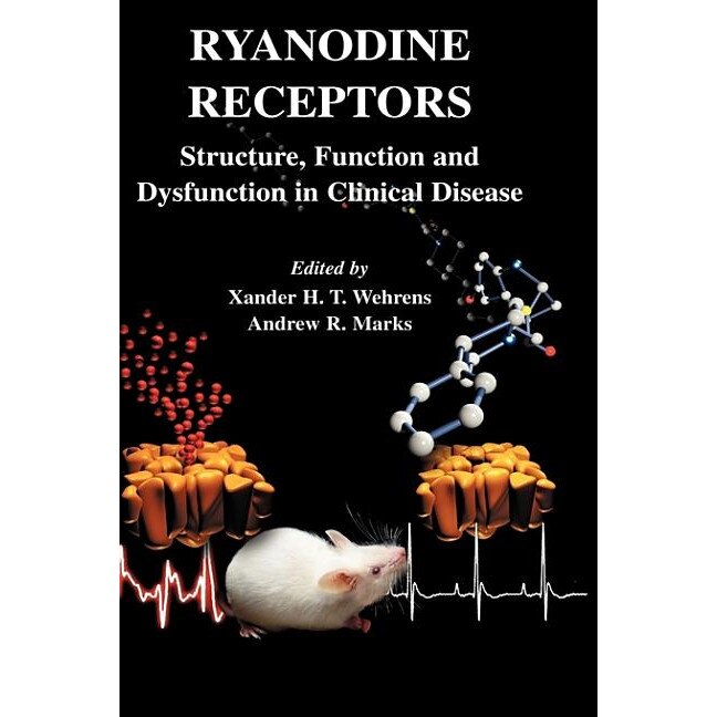 Ryanodine Receptors de Xander H. T. Wehrens