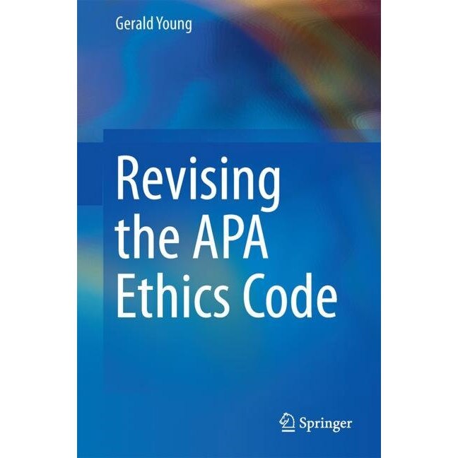 Revising the APA Ethics Code de Gerald Young