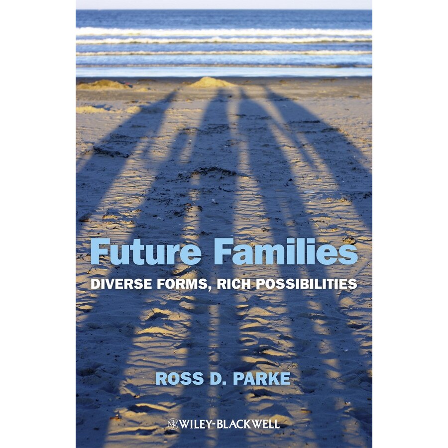 Future Families de Ross D. Parke [Paperback]