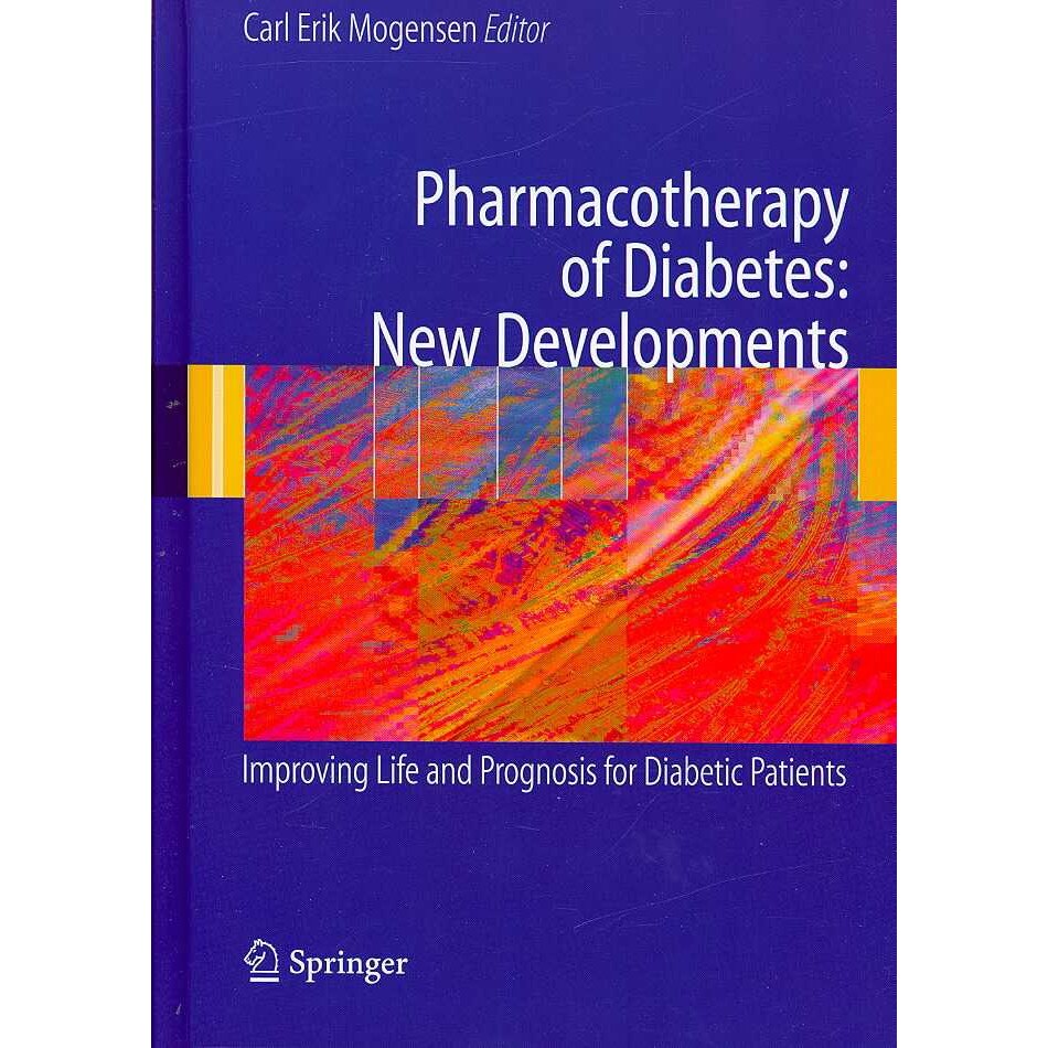 Pharmacotherapy of Diabetes: New Developments de Carl Erik Mogensen