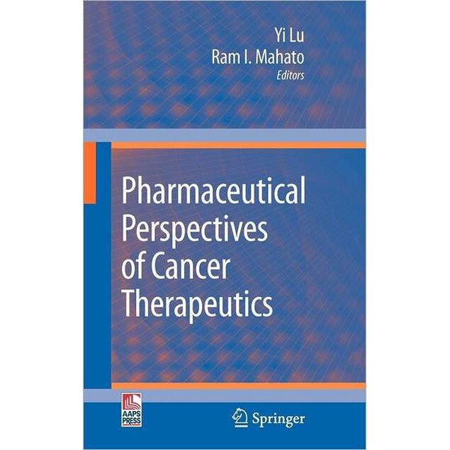 Pharmaceutical Perspectives of Cancer Therapeutics de Yi Lu