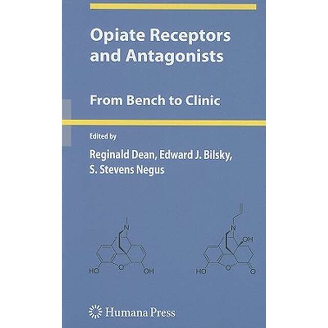 Opiate Receptors and Antagonists de Reginald Dean