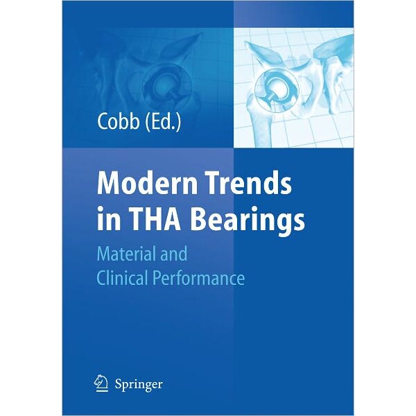 Modern Trends in THA Bearings de Justin P. Cobb