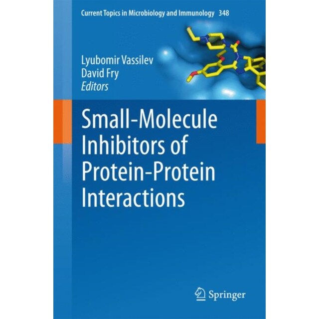 Small-Molecule Inhibitors of Protein-Protein Interactions de Lyubomir Vassilev