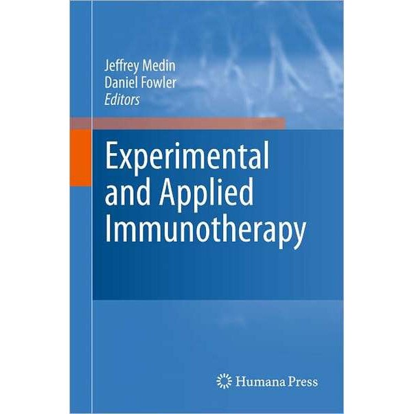 Experimental and Applied Immunotherapy de Jeffrey Medin
