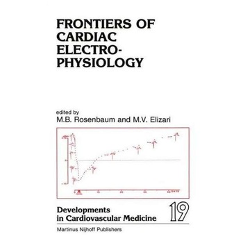Frontiers of Cardiac Electrophysiology de M.B. Rosenbaum Frontiers of Cardiac Electrophysiology de M.B. Rosenbaum
