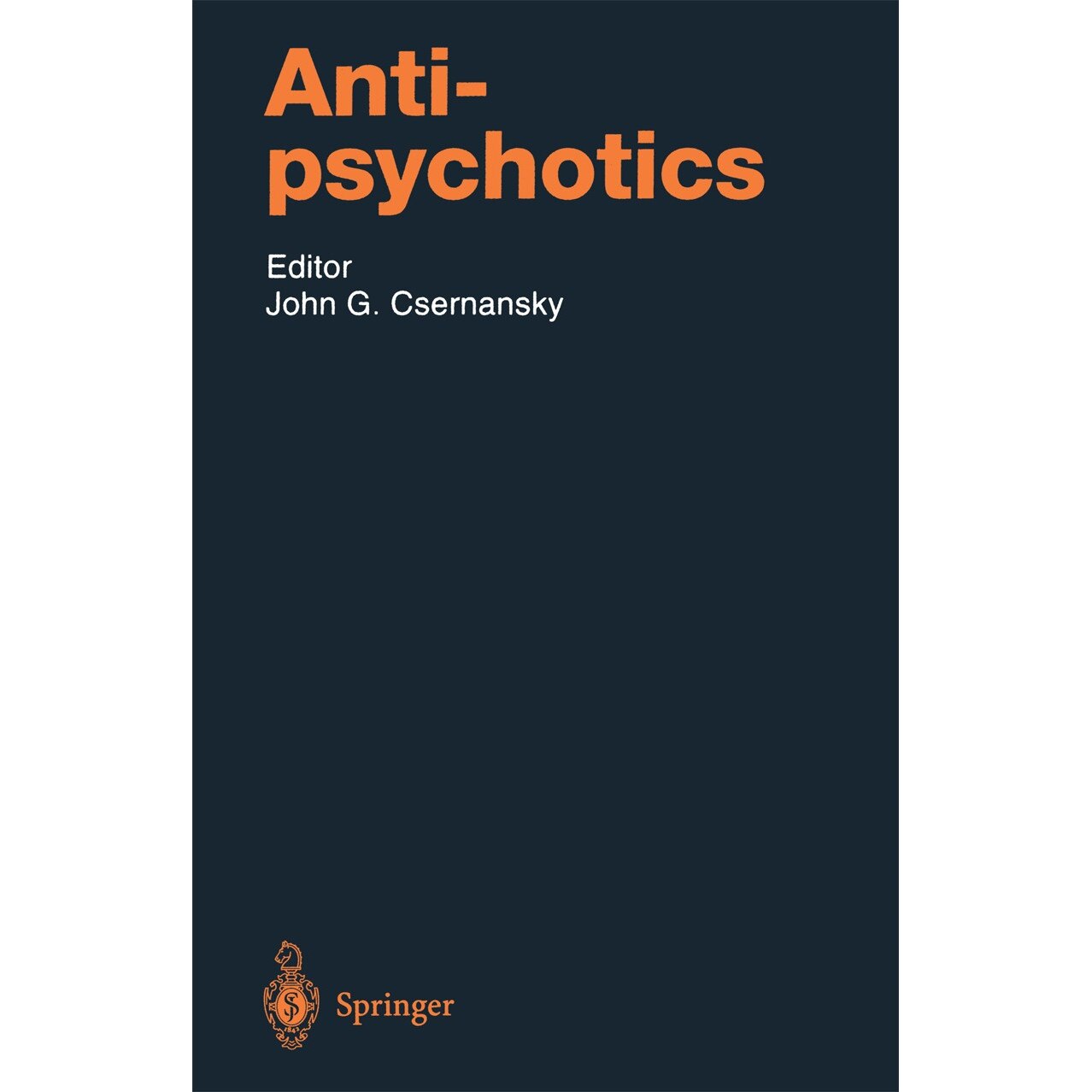 Antipsychotics de John G. Csernansky