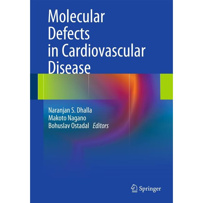 Molecular Defects in Cardiovascular Disease de Naranjan S. Dhalla