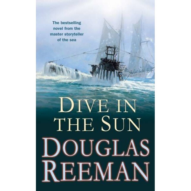 Dive in the Sun de Douglas Reeman
