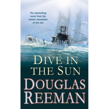 Dive in the Sun de Douglas Reeman Dive in the Sun de Douglas Reeman