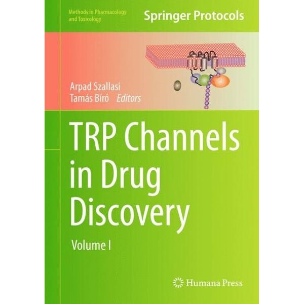 TRP Channels in Drug Discovery de Arpad Szallasi [Hardback]
