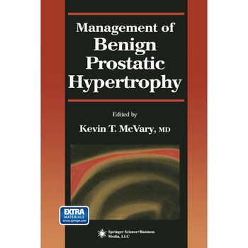 Management of Benign Prostatic Hypertrophy de Kevin T. McVary Management of Benign Prostatic Hypertrophy de Kevin T. McVary