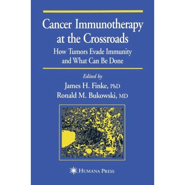 Cancer Immunotherapy at the Crossroads de James H. Finke