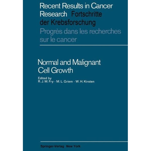 Normal and Malignant Cell Growth de R.J. Fry