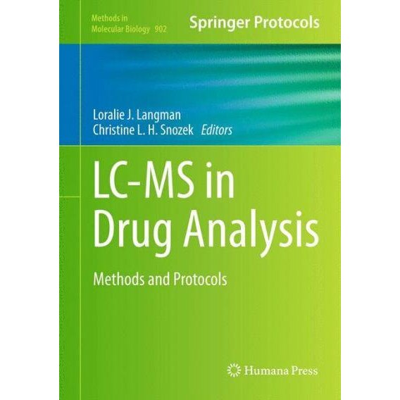 LC-MS in Drug Analysis de Loralie J. Langman [Hardback]