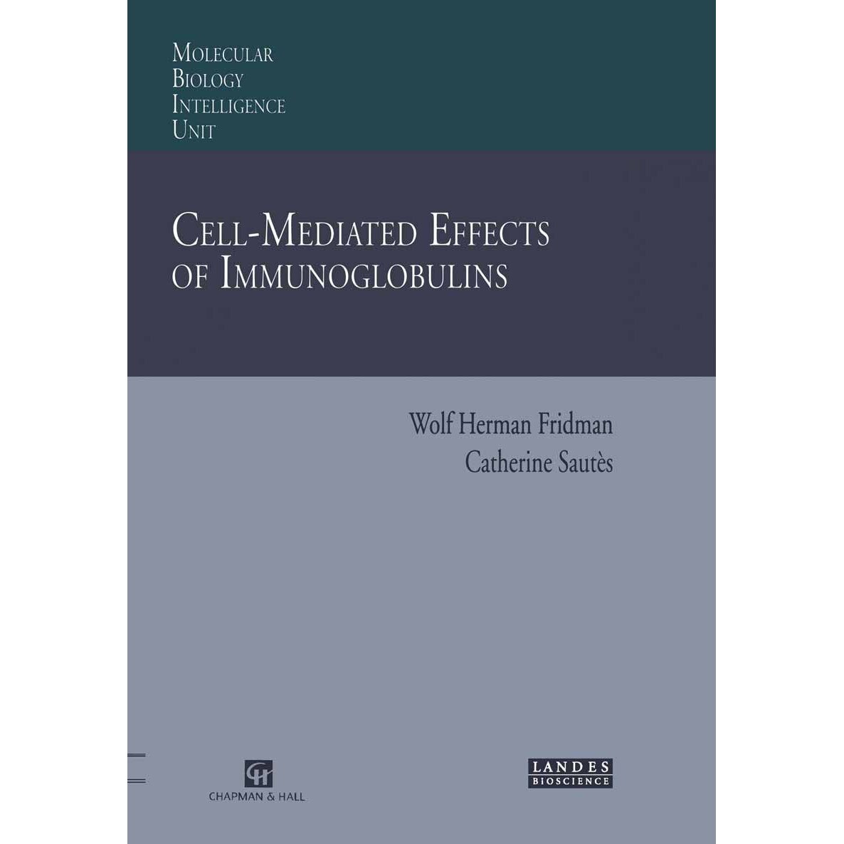 Cell-Mediated Effects of Immunoglobulins de Wolf H. Fridman