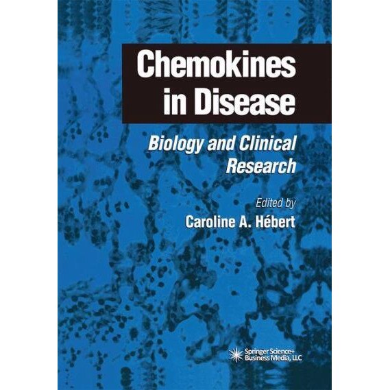 Chemokines in Disease de Caroline A. Hébert
