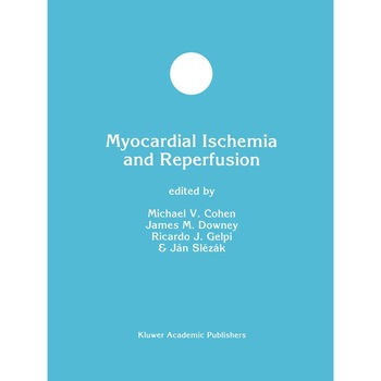 Myocardial Ischemia and Reperfusion de Michael V. Cohen Myocardial Ischemia and Reperfusion de Michael V. Cohen