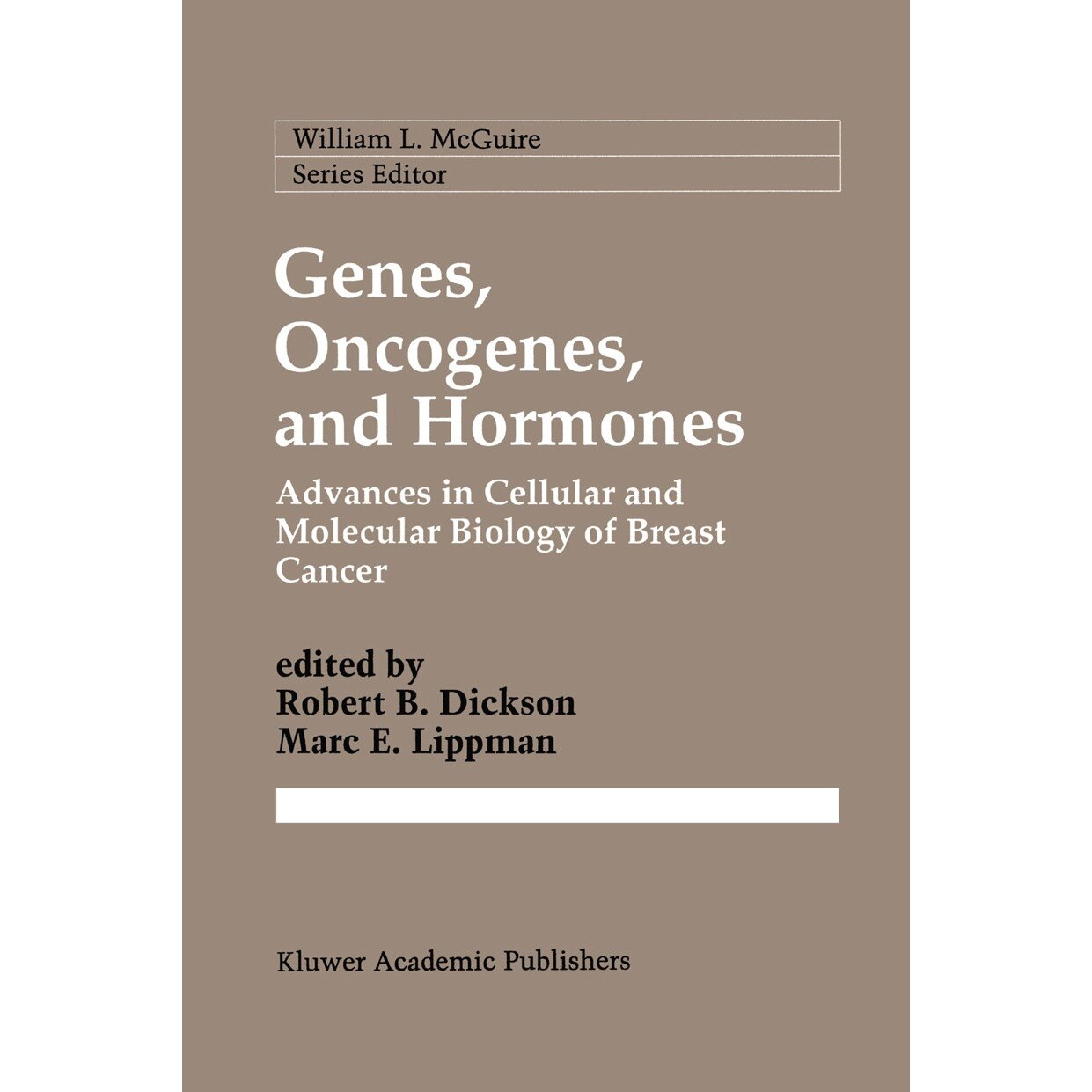 Genes, Oncogenes, and Hormones de Robert B. Dickson