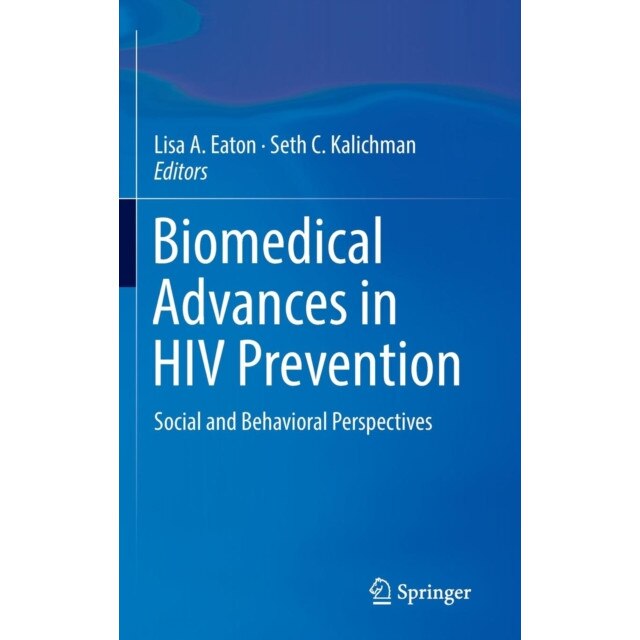 Biomedical Advances in HIV Prevention de Lisa A. Eaton