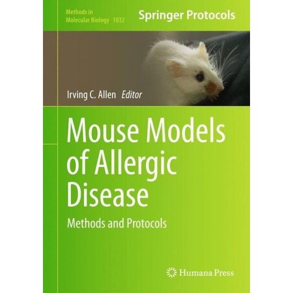 Mouse Models of Allergic Disease de Irving C. Allen [Hardback]