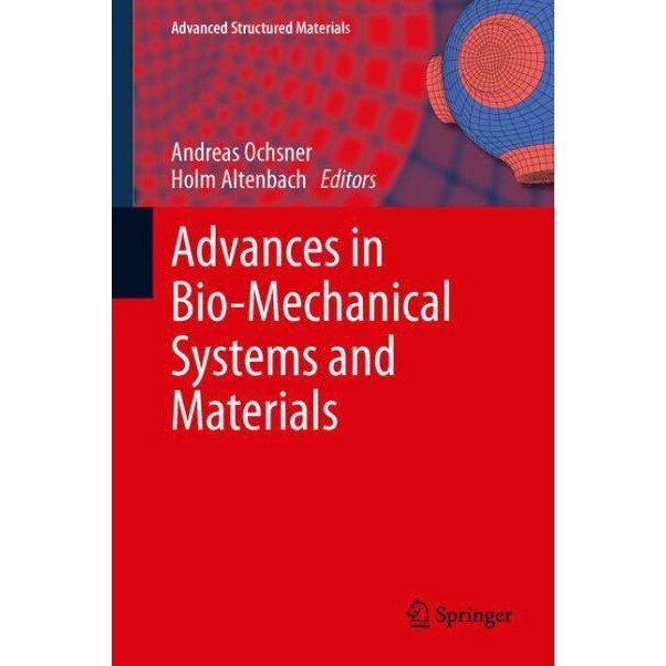 Advances in Bio-Mechanical Systems and Materials de Andreas Ochsner