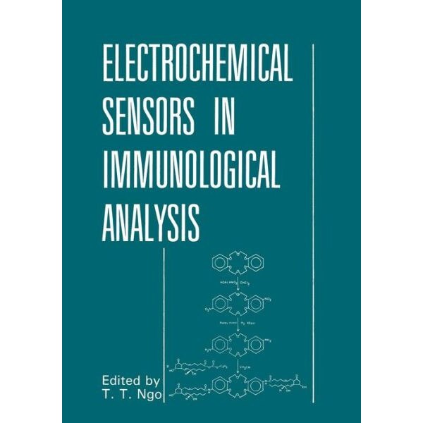 Electrochemical Sensors in Immunological Analysis de That T. Ngo