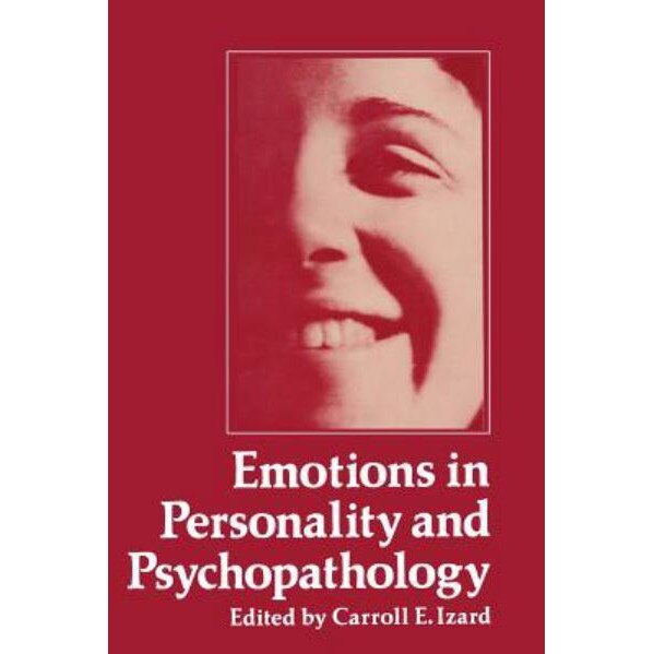 Emotions in Personality and Psychopathology de Carroll Izard