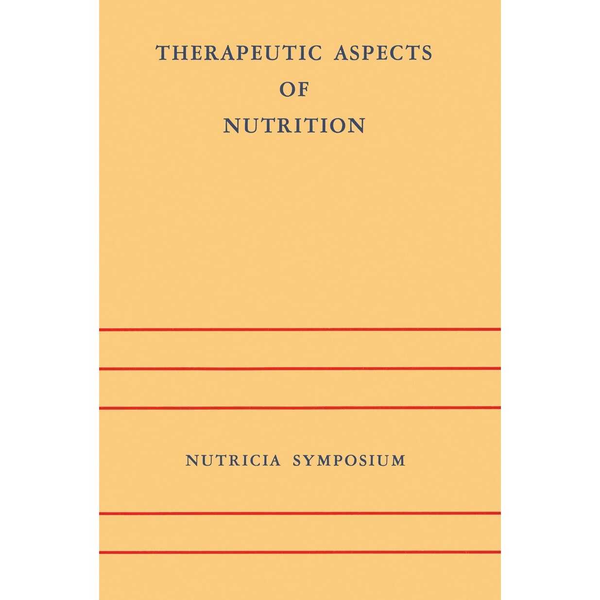 Therapeutic Aspects of Nutrition de J.H.P. Jonxis