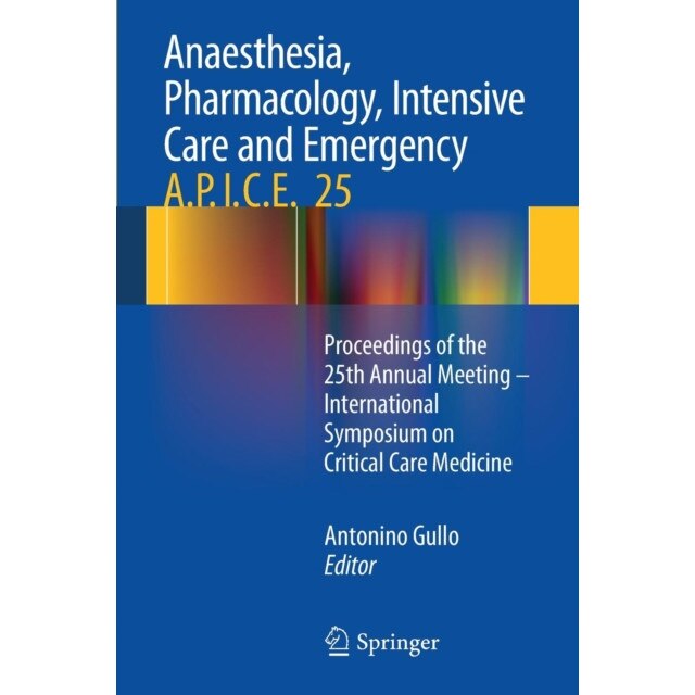 Anaesthesia, Pharmacology, Intensive Care and Emergency A.P.I.C.E. de Antonino Gullo