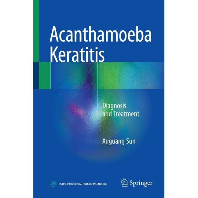 Acanthamoeba Keratitis de Xuguang Sun