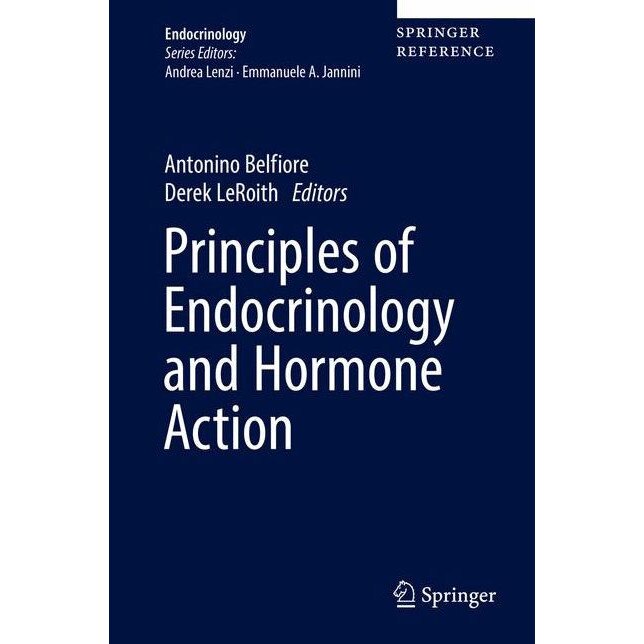 Principles of Endocrinology and Hormone Action de Antonino Belfiore