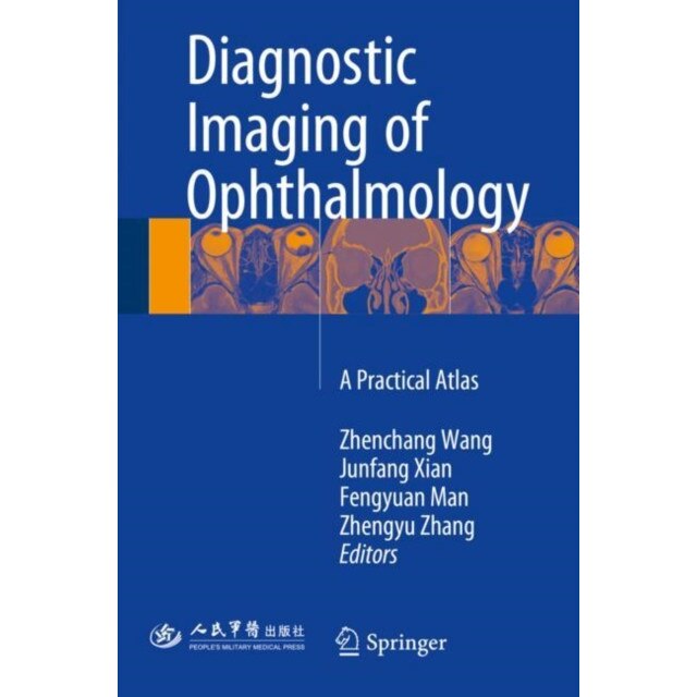 Diagnostic Imaging of Ophthalmology de Zhenchang Wang