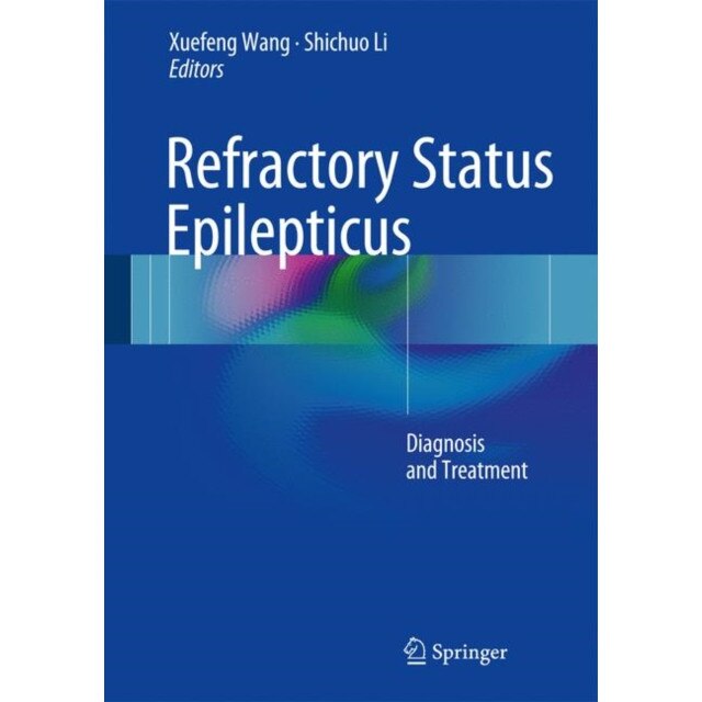 Refractory Status Epilepticus de Xuefeng Wang