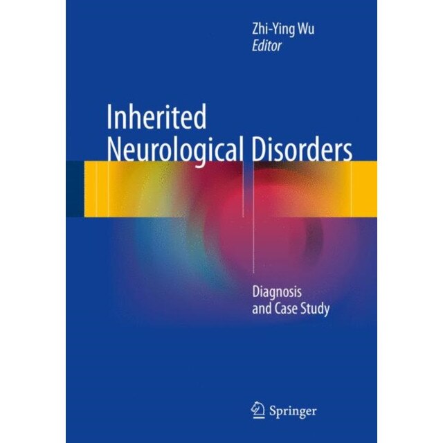 Inherited Neurological Disorders de Zhi-Ying Wu