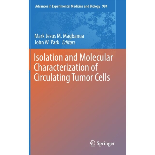 Isolation and Molecular Characterization of Circulating Tumor Cells de Mark Jesus M. Magbanua