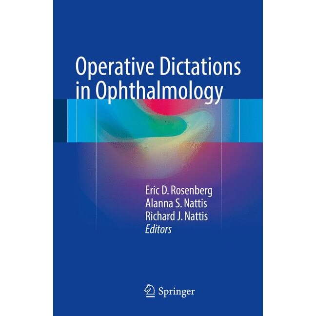 Operative Dictations in Ophthalmology de Eric D. Rosenberg