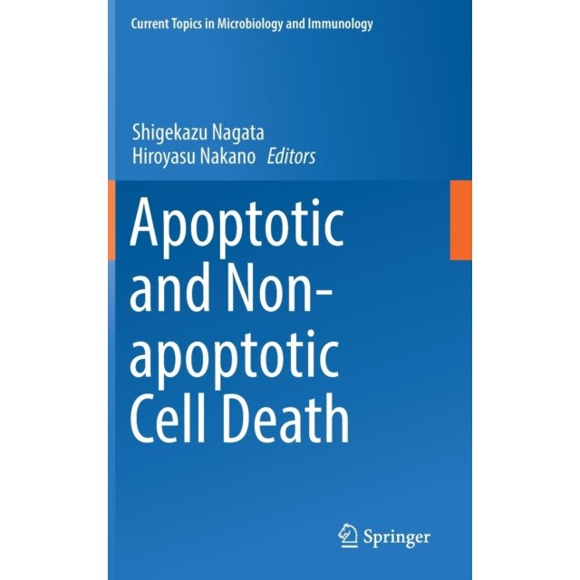 Apoptotic and Non-apoptotic Cell Death de Shigekazu Nagata