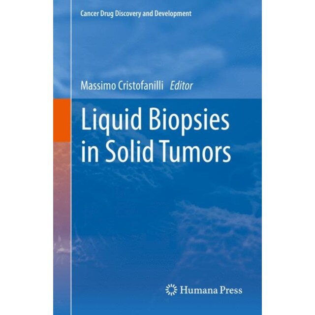 Liquid Biopsies in Solid Tumors de Massimo Cristofanilli