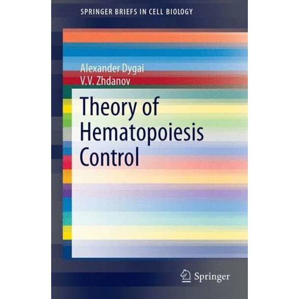 Theory of Hematopoiesis Control de A.M. Dygai