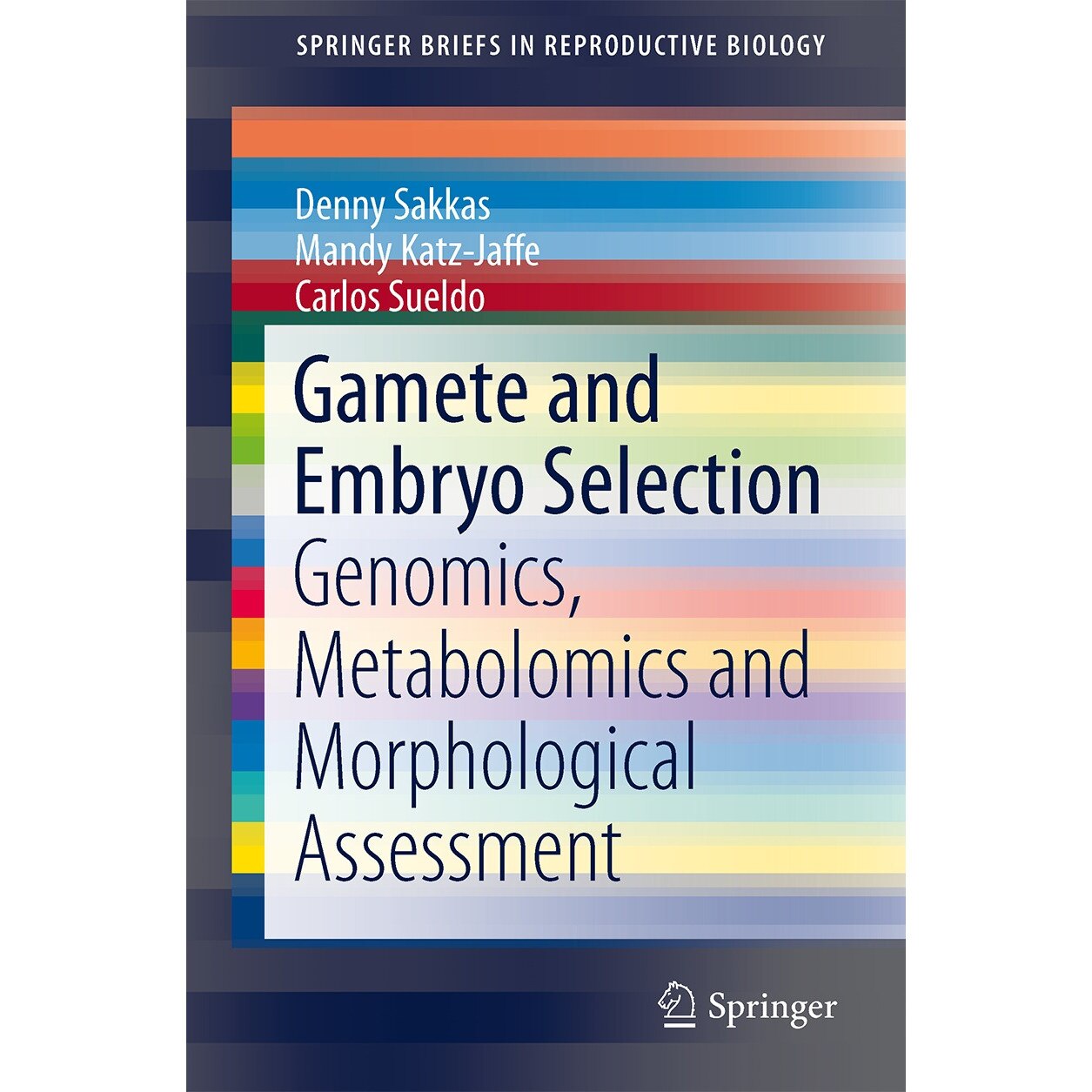 Gamete and Embryo Selection de Denny Sakkas